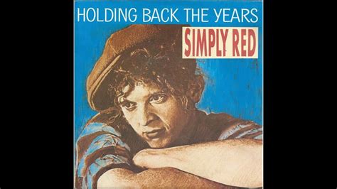 0:00 / 0:00. The official 4K remaster of 'Holding Back the Years', the smash hit from Simply Red's debut studio album Picture Book. The song was a huge success for the ...